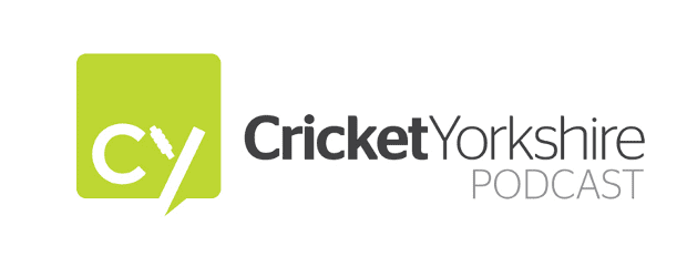 Cricket Yorkshire Podcast