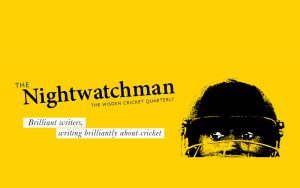 The Nightwatchman - Wisden Cricket Quarterly